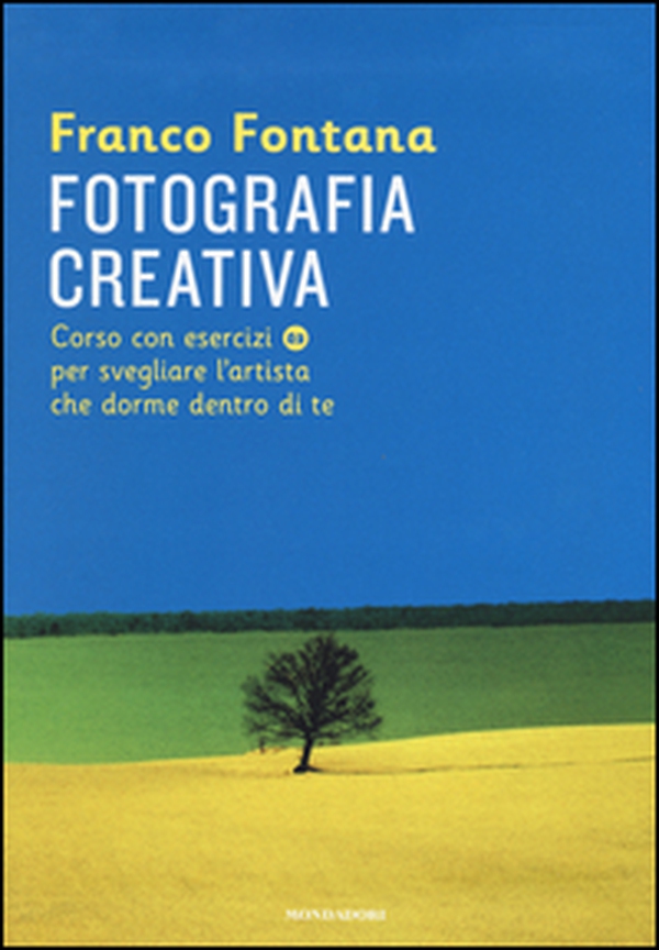 Fotografia creativa. Corso con esercizi per svegliare l'artista che dorme dentro di te - Librerie.coop Fotografia creativa. Corso con esercizi per svegliare l'artista che dorme dentro di te - Librerie.coop