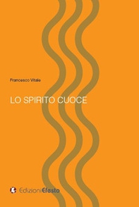 Lo spirito cuoce - Librerie.coop Lo spirito cuoce - Librerie.coop