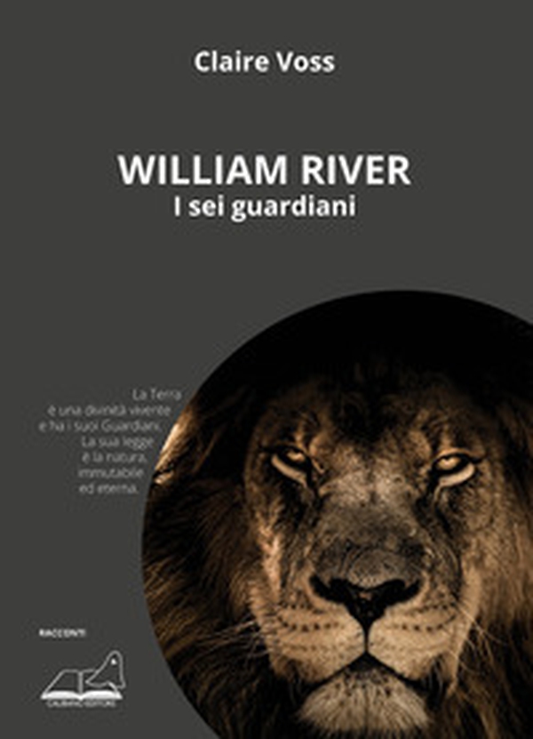 William River. I sei guardiani - Librerie.coop William River. I sei guardiani - Librerie.coop