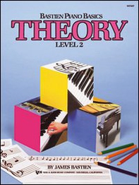 Bastien piano basics. Teoria. Livello 2 - Librerie.coop