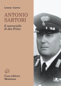 Antonio Sartori. Il maresciallo di don Primo - Librerie.coop Antonio Sartori. Il maresciallo di don Primo - Librerie.coop