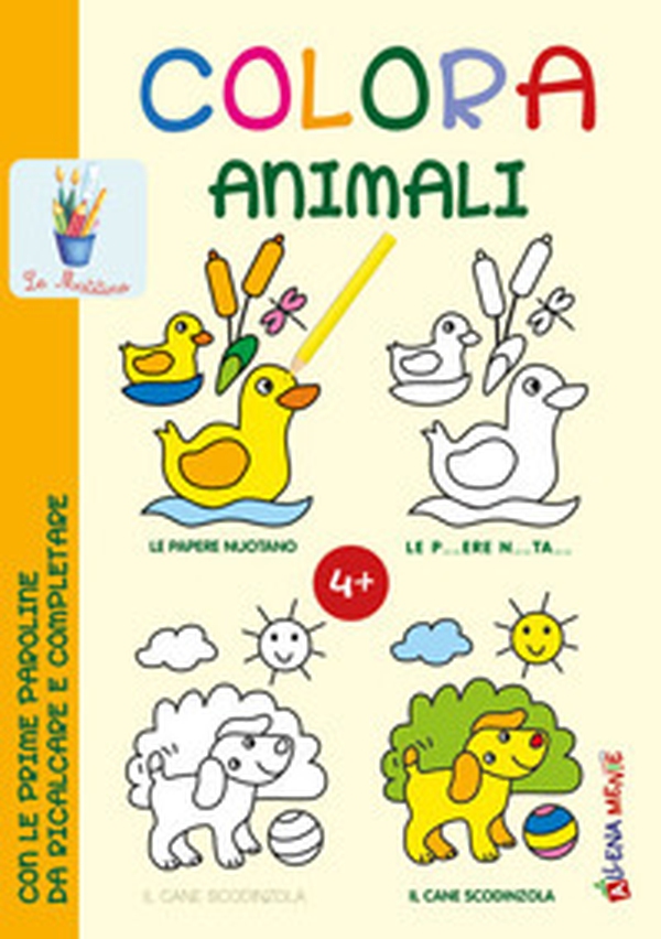 Colora animali con le prime paroline da ricalcare e completare - Librerie.coop Colora animali con le prime paroline da ricalcare e completare - Librerie.coop
