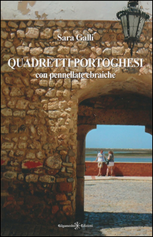 Quadretti portoghesi. Con pennellate ebraiche - Librerie.coop Quadretti portoghesi. Con pennellate ebraiche - Librerie.coop