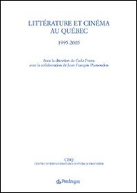 Littérature et cinéma au Québec. 1995-2005 - Librerie.coop