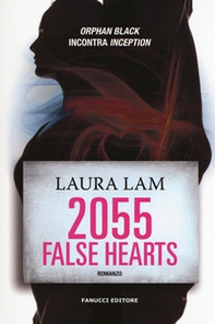 2055: false hearts - Librerie.coop