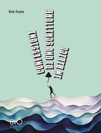 Confessioni di uno scrittore in bilico - Librerie.coop