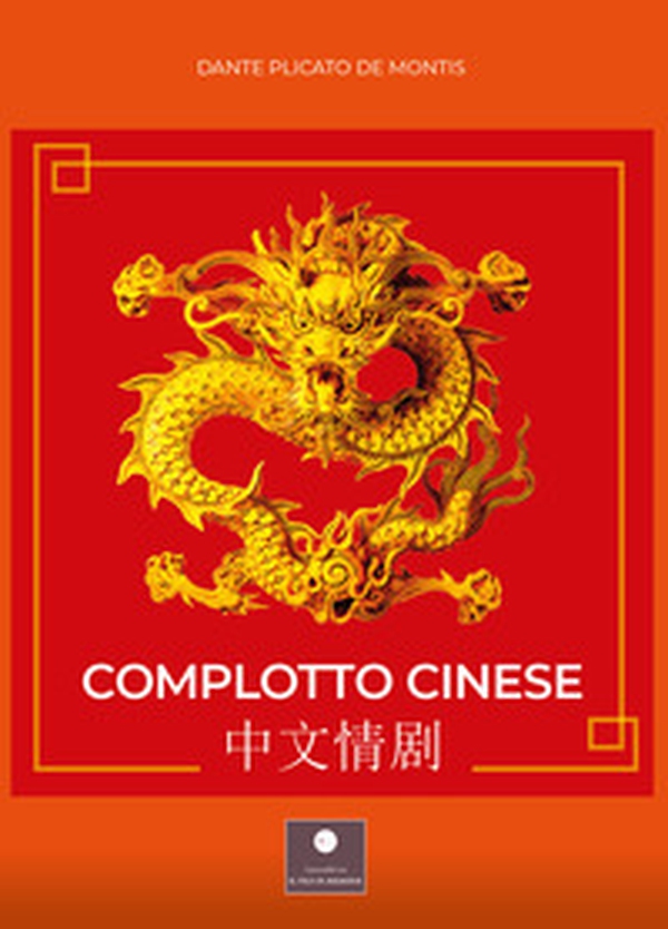 Complotto cinese - Librerie.coop Complotto cinese - Librerie.coop
