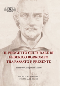 Il progetto culturale di Federico Borromeo tra passato e presente - Librerie.coop