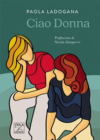 Ciao donna - Librerie.coop Ciao donna - Librerie.coop