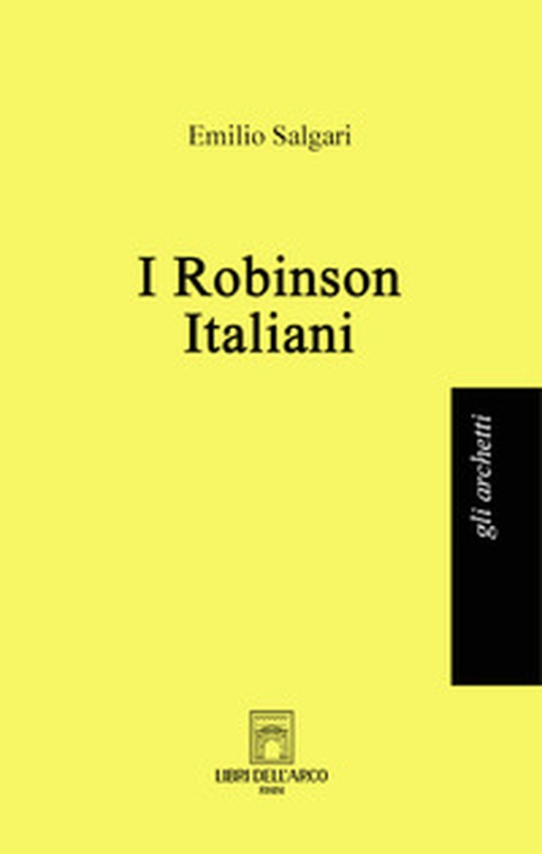 I Robinson italiani - Librerie.coop I Robinson italiani - Librerie.coop