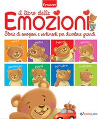 Il libro delle emozioni. Piccole grandi storie di emozioni e sentimenti - Librerie.coop