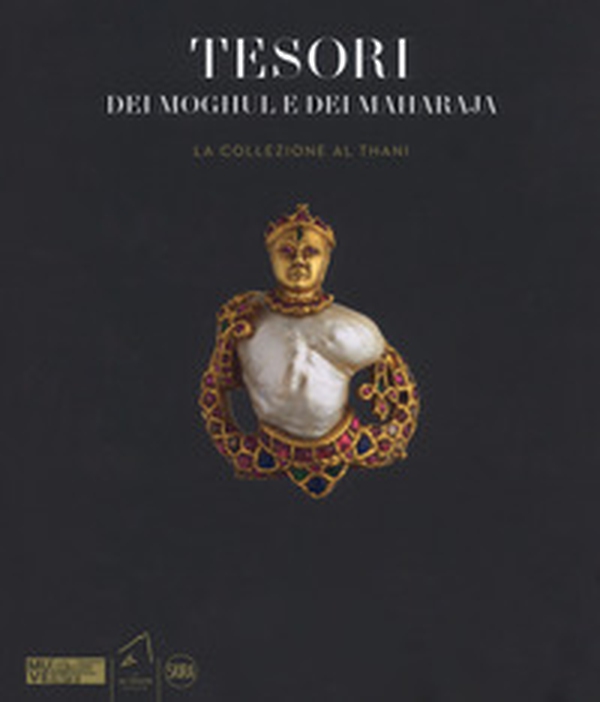Tesori dei Moghul e maharaja. La collezione Al Thani - Librerie.coop Tesori dei Moghul e maharaja. La collezione Al Thani - Librerie.coop
