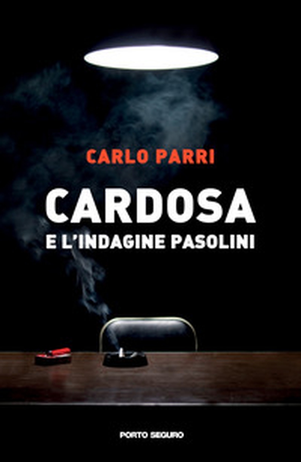 Cardosa e l'indagine Pasolini - Librerie.coop Cardosa e l'indagine Pasolini - Librerie.coop