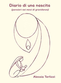 Diario di una nascita (pensieri nei mesi di gravidanza) - Librerie.coop Diario di una nascita (pensieri nei mesi di gravidanza) - Librerie.coop