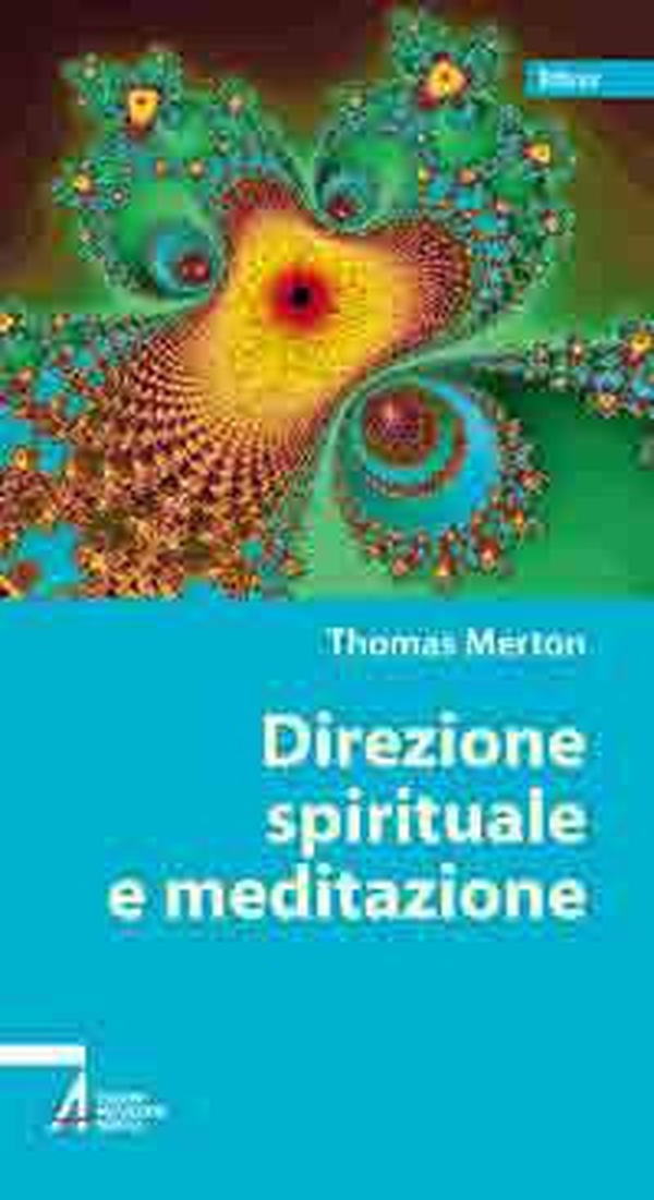 Direzione spirituale e meditazione - Librerie.coop Direzione spirituale e meditazione - Librerie.coop