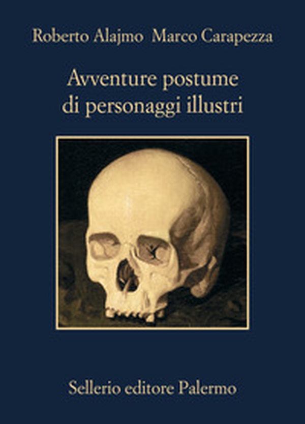Avventure postume di personaggi illustri - Librerie.coop