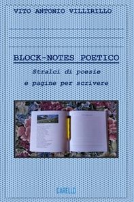 Block-notes poetico. Stralci di poesie e pagine per scrivere - Librerie.coop