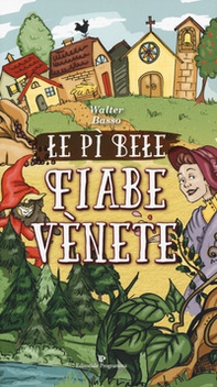 Le pì bele fiabe venete - Librerie.coop