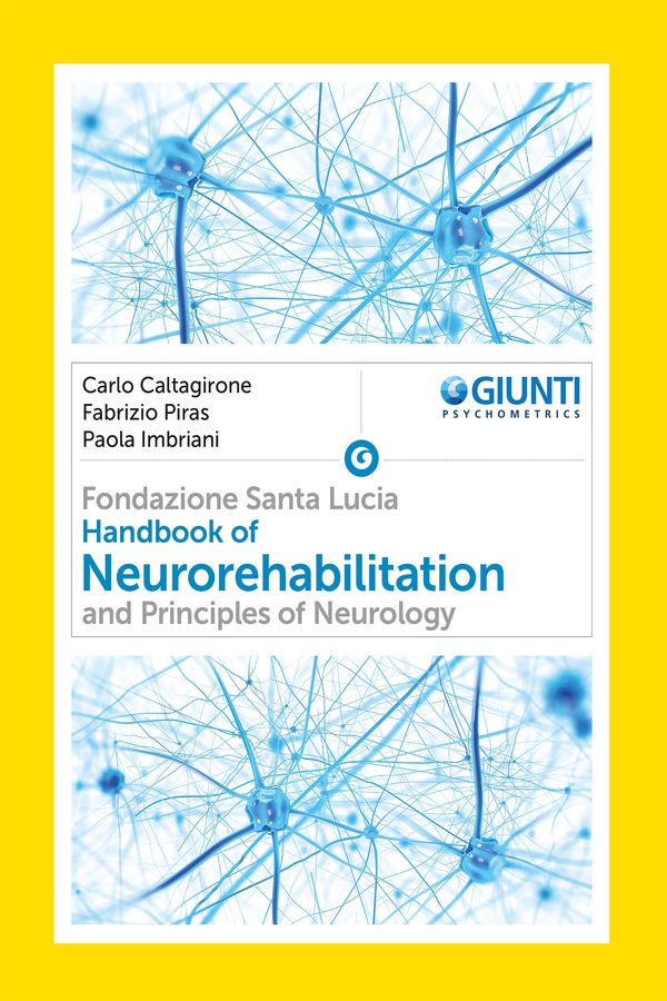 Handbook of Neurorehabilitation and Principles of Neurology - Librerie.coop Handbook of Neurorehabilitation and Principles of Neurology - Librerie.coop