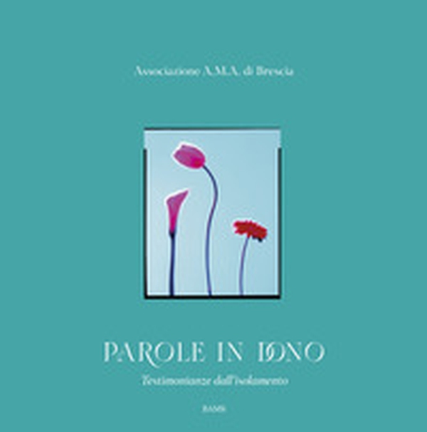 Parole in dono. Testimonianze dall'isolamento - Librerie.coop Parole in dono. Testimonianze dall'isolamento - Librerie.coop
