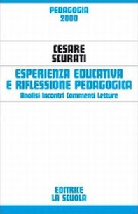 Esperienza educativa e riflessione pedagogica. Analisi, incontri, commenti, letture - Librerie.coop