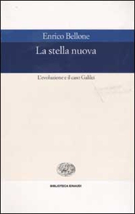 La stella nuova. L'evoluzione e il caso Galilei - Librerie.coop La stella nuova. L'evoluzione e il caso Galilei - Librerie.coop