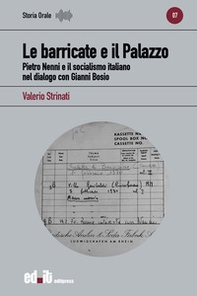 Le barricate e il Palazzo. Pietro Nenni e il socialismo italiano nel dialogo con Gianni Bosio - Librerie.coop Le barricate e il Palazzo. Pietro Nenni e il socialismo italiano nel dialogo con Gianni Bosio - Librerie.coop