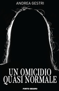 Un omicidio quasi normale - Librerie.coop