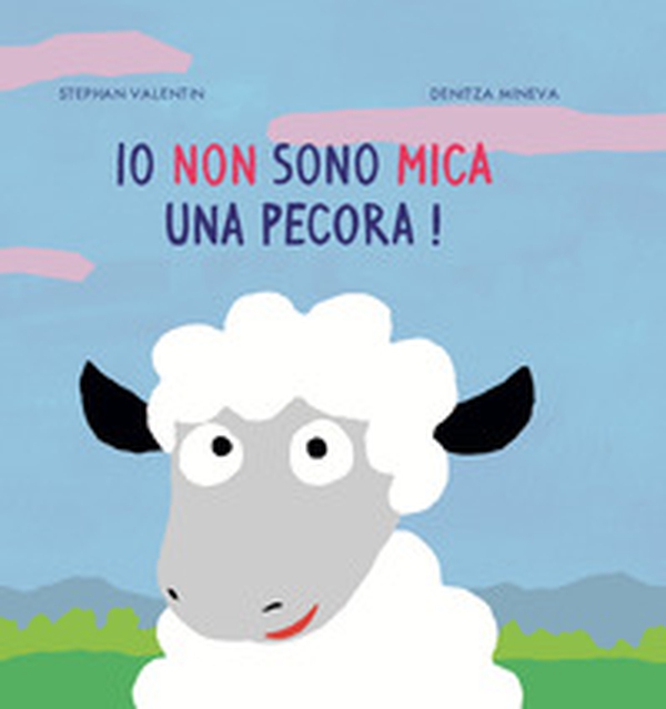 Io non sono mica una pecora! - Librerie.coop Io non sono mica una pecora! - Librerie.coop