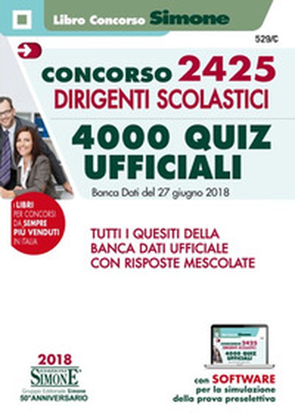 Concorso 2425 dirigenti scolastici. 4000 quiz ufficiali. Banca dati del 27 giugno 2018. Tutti i quesiti della banca dati ufficiale con risposte mescolate - Librerie.coop Concorso 2425 dirigenti scolastici. 4000 quiz ufficiali. Banca dati del 27 giugno 2018. Tutti i quesiti della banca dati ufficiale con risposte mescolate - Librerie.coop