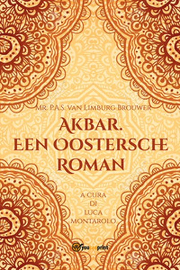 Akbar. Een Oostersche Roman - Librerie.coop Akbar. Een Oostersche Roman - Librerie.coop