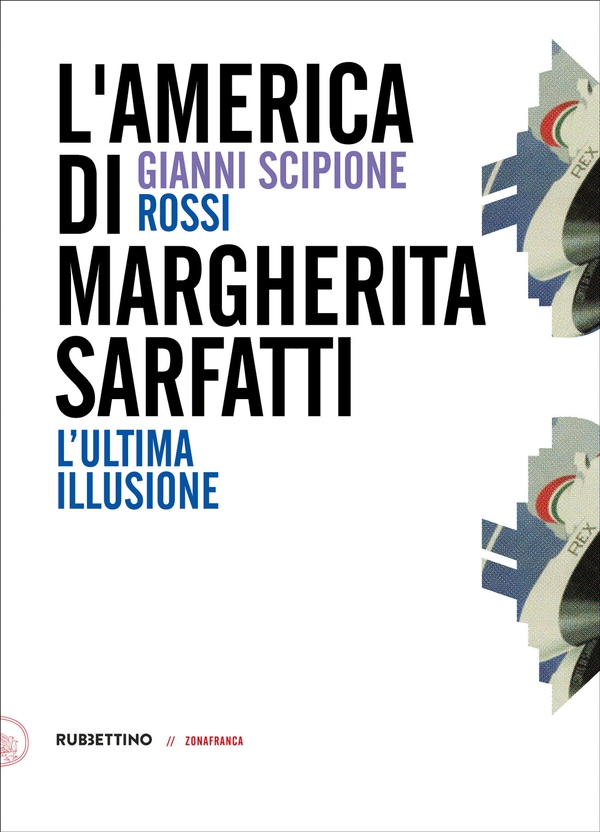 L’America di Margherita Sarfatti - Librerie.coop L’America di Margherita Sarfatti - Librerie.coop