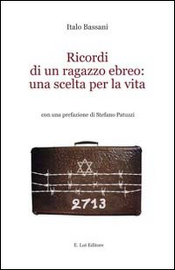 Ricordi di un ragazzo ebreo. Una scelta per la vita - Librerie.coop
