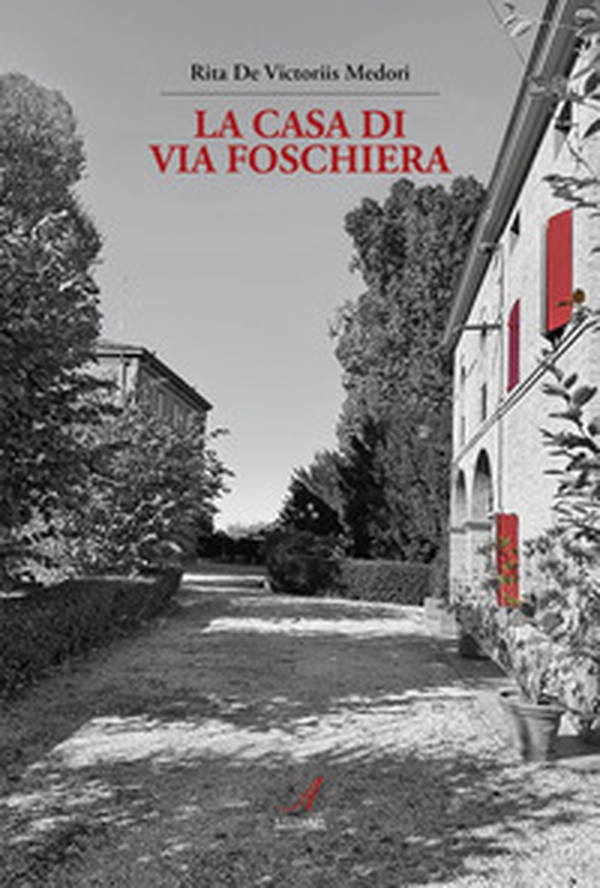 La casa di via Foschiera - Librerie.coop