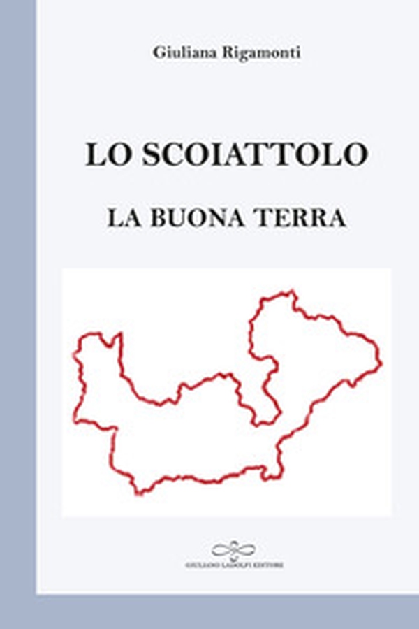 Lo scoiattolo. La buona terra - Librerie.coop Lo scoiattolo. La buona terra - Librerie.coop
