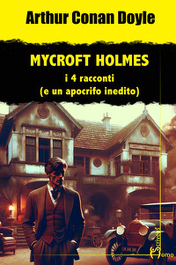 Mycroft Holmes. I 4 racconti (e un apocrifo inedito) - Librerie.coop Mycroft Holmes. I 4 racconti (e un apocrifo inedito) - Librerie.coop