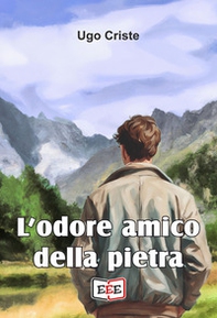 L'odore amico della pietra - Librerie.coop