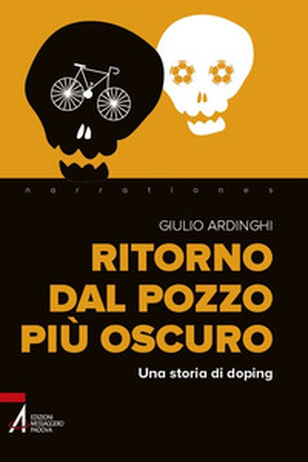 Ritorno dal pozzo più oscuro. Una storia di doping - Librerie.coop Ritorno dal pozzo più oscuro. Una storia di doping - Librerie.coop