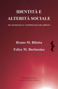 Identità e alterità sociale. Tra sociologia e antropologia del diritto - Librerie.coop