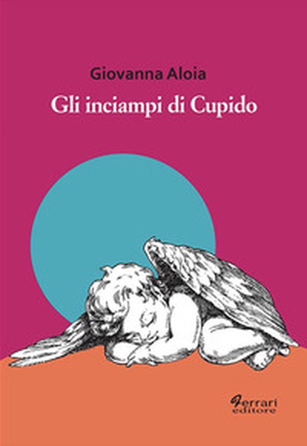 Gli inciampi di Cupido - Librerie.coop Gli inciampi di Cupido - Librerie.coop