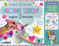 Colora il tuo speciale unicorno Squishy super tenerino - Librerie.coop