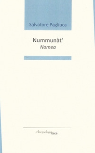Nummunàt'-Nomea. Premio «Arcipelago Itaca» per una raccolta inedita di versi. 3ª edizione - Librerie.coop