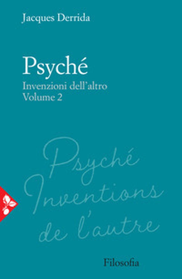 Psyché. Invenzioni dell'altro - Vol. 2 - Librerie.coop Psyché. Invenzioni dell'altro - Vol. 2 - Librerie.coop