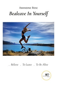 Bealeave in yourself - Librerie.coop Bealeave in yourself - Librerie.coop