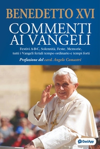 Commenti ai Vangeli. Festivi A-B-C, solennità, feste, memorie, tutti i vangeli feriali tempo ordinario e tempi forti - Librerie.coop
