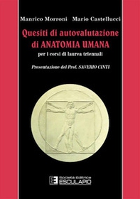 Quesiti di autovalutazione di anatomia umana. Per i corsi di laurea triennali - Librerie.coop Quesiti di autovalutazione di anatomia umana. Per i corsi di laurea triennali - Librerie.coop