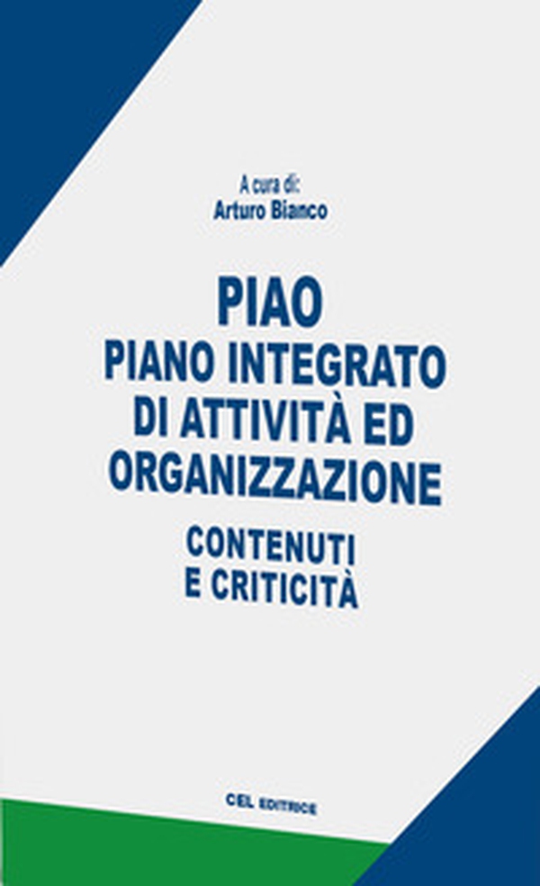 PIAO. Piano integrato di attività e organizzazione. Contenuti e criticità - Librerie.coop PIAO. Piano integrato di attività e organizzazione. Contenuti e criticità - Librerie.coop