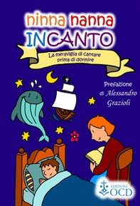 Ninna nanna incanto. La meraviglia di cantare prima di dormire - Librerie.coop Ninna nanna incanto. La meraviglia di cantare prima di dormire - Librerie.coop