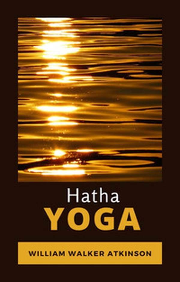 Hatha Yoga. Ediz. spagnola - Librerie.coop Hatha Yoga. Ediz. spagnola - Librerie.coop