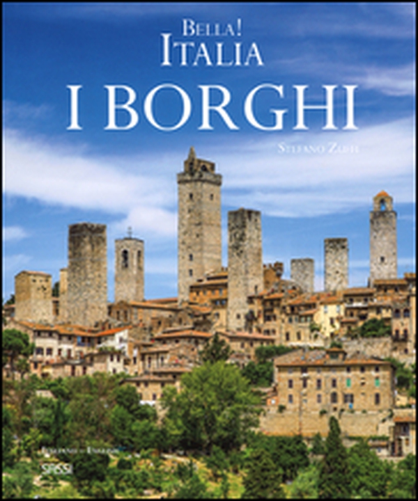 Bella! Italia. I borghi. Ediz. italiana e inglese - Librerie.coop Bella! Italia. I borghi. Ediz. italiana e inglese - Librerie.coop